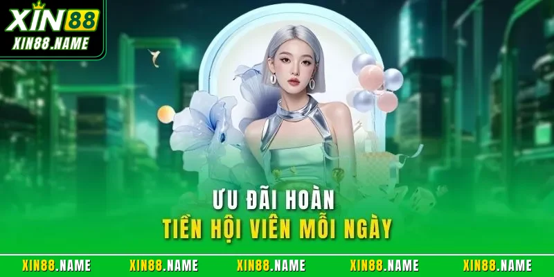 Ưu đãi hoàn tiền hội viên mỗi ngày